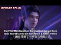 Xiao Yan Mendapatkan Barang Kuno || Battle Through The Heavens Season 5 Episode 118 Indo English Sub