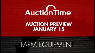 Farm Equipment Auction Preview - January 15, 2025