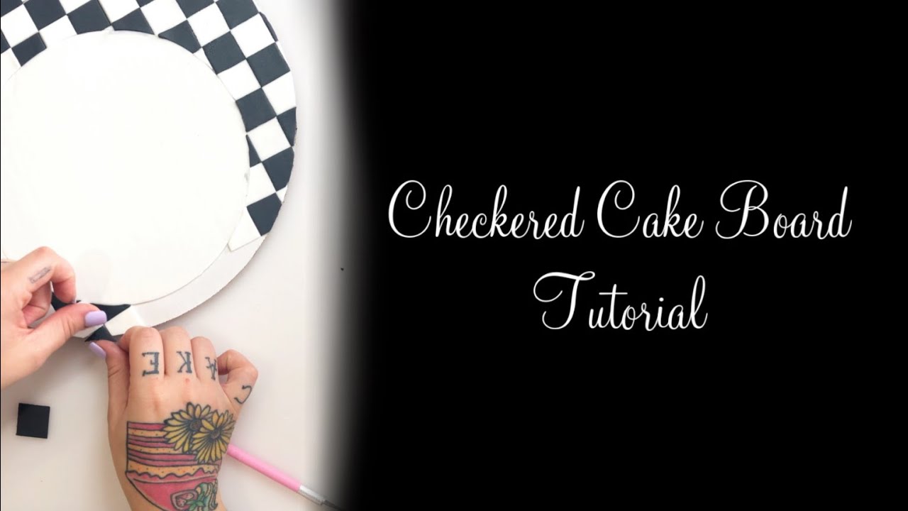 Checkered Cake Board Tutorial - YouTube