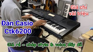 Đàn Casio ctk6200 chỉ vài triệu - Đã cài điệu và tiếng như dòng đàn lớn