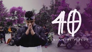 Fuego - 40 [Official Video] | Trap