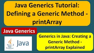 Java Generics Tutorial: Defining a Generic Method - printArray | Generics in Java | Java Tutorial