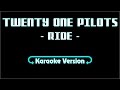 Karaoke Lyric Twenty One Pilots - Ride (Lyrics + Music)