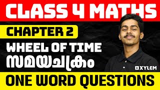 Class 4 Maths | Chapter 2 - Wheel of Time / സമയചക്രം - One Word Questions | Xylem Class 4