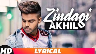 Zindagi | Lyrical Video | Akhil | Latest Punjabi Song 2018 |Speed Records