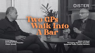 Two GPs Walk Into A Bar - Ep.05 | Private Equity in Healthcare India | Mayur Sirdesai | Rohit