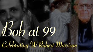 Celebrating Bob - Bob at 99