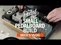 A Small Pedalboard Build – Mick’s Vlog – That Pedal Show