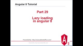 Part-29:Lazy loading in angular 8 |Angular 8/12 tutorial
