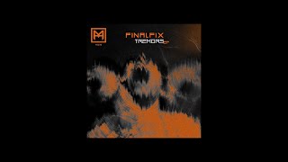 Finalfix - Tremors (Full EP)