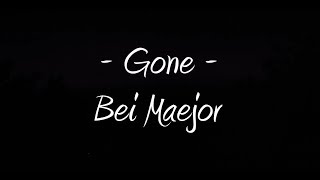 Gone - Bei Maejor w/ Lyrics