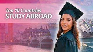 Top 10 Best Countries to Study Abroad in the World 2026 🌍 (Ranked for Students