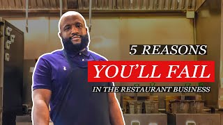 5 Reasons Why Your Restaurant Will Fail