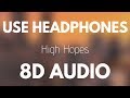Panic! At The Disco - High Hopes (8D AUDIO)