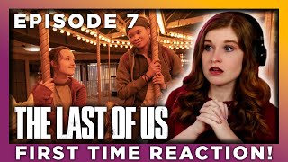 THE LAST OF US EPISODE 7 - REACTION!