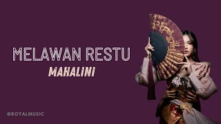 MELAWAN RESTU - MAHALINI (Official Lyric Video)