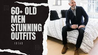 Older Man Fashion Over 50 / Middle Aged Men Fashion / Old Men Style