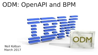 ODM Technical Tutorials: OpenAPI and BPM