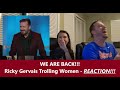 Americans React | RICKY GERVAIS Trolling Women for 10 Minutes Straight | REACTION