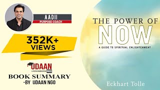 The Power of Now | Eckhart Tolle | Hindi Book Summary | COACH AADI | LIFE COACH | UDAAN NGO