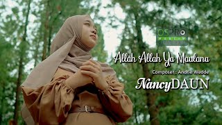 Allah Allah Ya Maulana - NancyDAUN (Official Music Video)