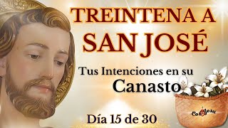 🔴🧺DÍA 15 - TREINTENA A SAN JOSÉ🪵| CANASTO DE SAN JOSÉ