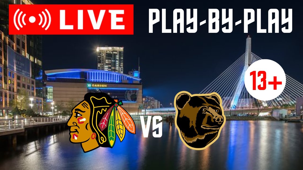 LIVE: Chicago Blackhawks VS Boston Bruins Scoreboard/Commentary! - YouTube