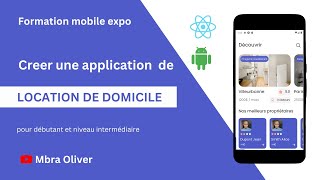 Tutoriel Expo la formation complete - Créer une application de location de maison (débutant)