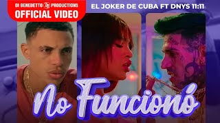 El Joker de Cuba ❌ Dnys - No Funcionó (Video Oficial)