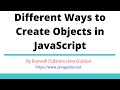 Different Ways to Create Objects in JavaScript