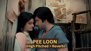 Pee Loon [High Pitched + Reverb] - Mohit Chauhan | The Lofi Point 1M