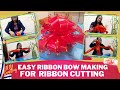 Easy Ribbon Bow Making For  Ribbon Cutting I DIY Crafting Easy Steps Ideas I #diycrafting