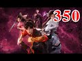 Martial God Asura |《修罗武神》第350集  subtitle Full Episdoe