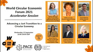 Advancing a Just Transition to a Circular Economy - a WCEF2021 Accelerator Session by PACE and ILO