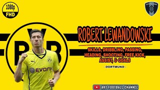 Robert Lewandowski | Ultimate Skills Show | Borussia Dortmund