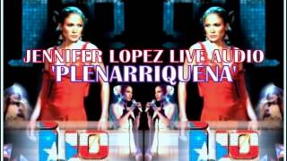 Jennifer Lopez " Plenarriquena " (Live Audio Only/Lyrics in Description)