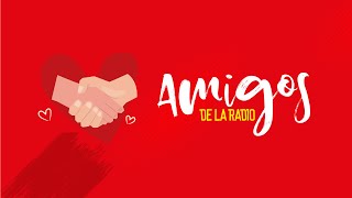 🔴Amigos de la Radio 🎥