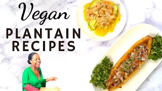 Incredible VEGAN Plantain Recipes | Maduros y Tostones