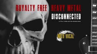 [Royalty Free Music] [With Vocal] Original Melodic Heavy Metal - DISCONNECTED