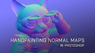 Handpainting Normal Maps in Photoshop with Nick Lewis