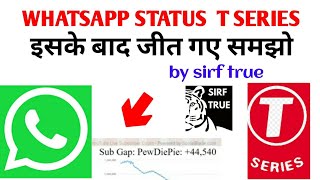 Whatsapp status for Tseries use it now | इसको हर  जग़ह लगा लो  | PewDiePie vs Tseries