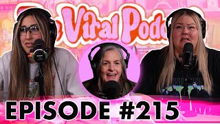 The Viral Podcast Ep. 215 with guest Libbie Higgins