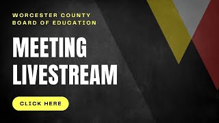 Worcester County Board of Education Budget Work Session - January 27, 2025