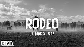 Lil Nas X - Rodeo (lyrics) ft. Nas