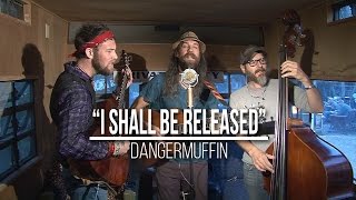 Dangermuffin - I Shall Be Released - Skunkbus Sessions