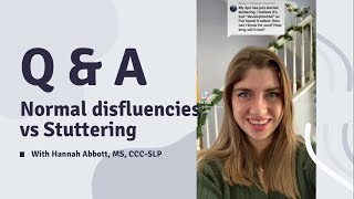 Normal Disfluencies vs Stuttering