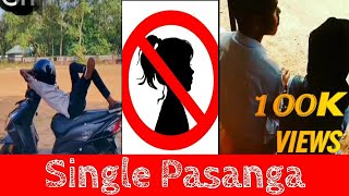 Single Pasanga Tik Tok Video | Trending Single Pasanga Tik Tok | #SINGLE_PASANGA | #TIKTOK