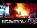 Kebakaran Hebat Hanguskan Belasan Ruko dan 2 Unit Rumah | Kabar Pagi tvOne