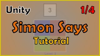Unity: Simon Says Tutorial | 1/4
