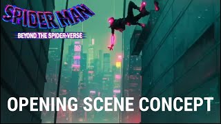 OPENING SCENE CONCEPT | Spider-Man: Beyond the Spider-Verse (2025)